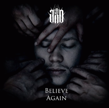 I Am Your God : Believe Again